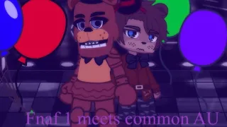 My Fnaf 1 meets common/stereotype AU