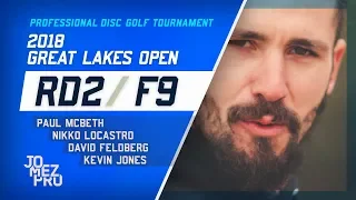 2018 Great Lakes Open | R2, F9, Lead Card | McBeth, Locastro, Jones, Feldberg