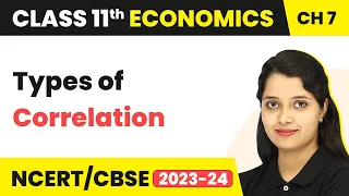 Types of Correlation - Correlation | Class 11 Economics - Statistics