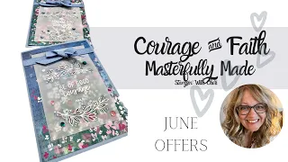 JUNE DEALS!  Vellum Floral Courage & Faith w/Masterfully Made Stampin Up!