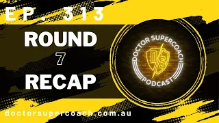 Round 7 Recap | AFL SuperCoach 2024