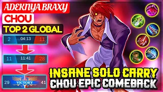 INSANE SOLO CARRY, CHOU EPIC COMEBACK [ Top 2 Global Chou ] ADEKNYA BRAXY - Mobile Legends