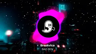 BRESKVICA - BAD BOY (OFFICIAL VIDEO) Prod. By Dj Architect (Speed UP)