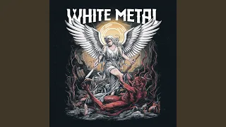Extreme Agressive White Metal