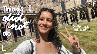 things I did (not) do: rejected from Cambridge edition