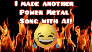 I Made Another Power Metal Song With AI.. !!
