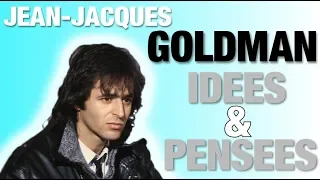 J.J.GOLDMAN Idées et pensées...