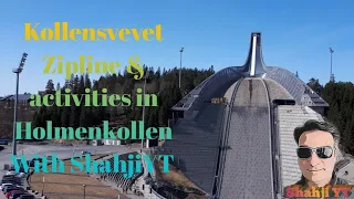 Kollensvevet Zipline & activities in Holmenkollen With ShahjiYT