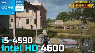 PUBG PC Steam intel HD 4600 | i5 4590 + 12GB | 720p | FPS ?