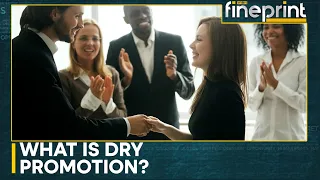 Decoding the new workplace trend: Dry promotion | WION Fineprint