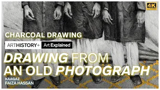 Drawing An Old Photograph | Art Explained In 5 Minutes | Kaagaz by Faiza Hasan | ARTHISTORY+