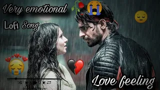 ,,🥀 Very emotional lofi song ❣️ || love feeling hindi mashup songs 😘 | Arijit Singh #song #moodoff