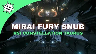Star Citizen - Mirai Fury Snub for RSI Constellation Taurus - HRT Demo