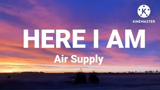 Air Supply- HERE I AM (Lyrics)