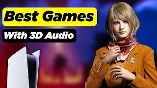 Top 10 Games with 3D Audio on PS5 You Must Play 2024