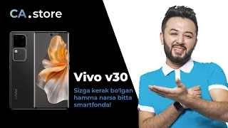 Vivo 30: Sizga kerak bo'lgan hamma narsa bitta smartfonda!