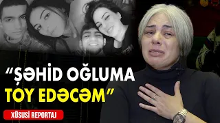 Saçları Ağaran  Gənc Ana : Şəhid Oğluma Toy Edəcəm - Xüsusi Reportaj - Baku TV