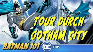 Tour Durch Gotham City | Batman 101 auf Deutsch | DC Kids