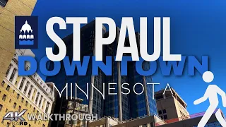 Exploring the Heart of Minnesota: Downtown St. Paul | St Paul, MN | 4K