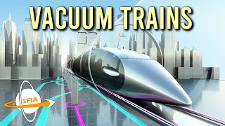 Vacuum Trains