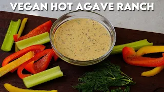 Vegan Hot Agave Ranch That Brings The Heat!