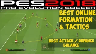 PES 2018 BEST ONLINE FORMATION & TACTICS | Perfect Attack / Defence Balance