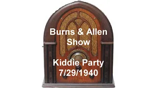 George Burns and Gracie Allen Kiddie Party otr old time radio