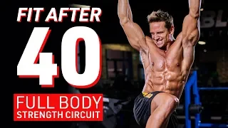 Fit After 40 - Full Body Strength Circuit Feat. David Morin!