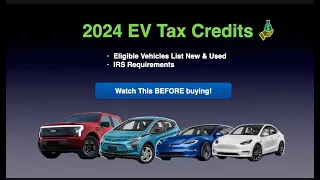 EV Tax Credit 2024: How To Claim IRS Requirements Eligible New & Used Vehicles Tesla Tax Credit 2024