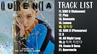 [FULL ALBUM] CHUNGHA (청하) 1st Studio Album - 'QUERENCIA' (PART 2)