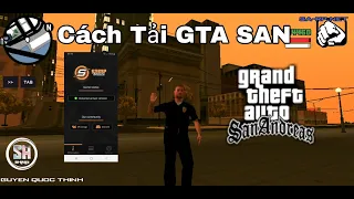 Cách Tải GTA San Và Cách Chơi !