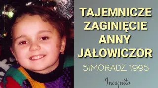 Tajemnicze zaginięcie Anny Jałowiczor - Simoradz 1995 | Podcast Kryminalny