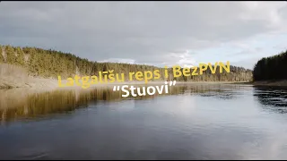 Bez PVN feat. Latgalīšu Reps - STUOVI