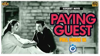 Paying Guest 1957 - पेइंग गेस्ट l Superhit Classic Full Hindi Movie In 15 Mins l Dev Anand ,Nutan