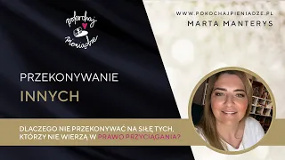 Lekcja 27 - Dlaczego nie można przekonywać na siłę tych, którzy nie wierzą w PP?