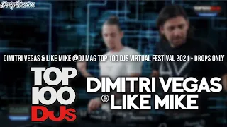 Dimitri Vegas & Like Mike @DJ Mag Top 100 DJs Virtual Festival 2021 - Drops Only