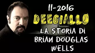 Dee Giallo - Puntata 11 - La storia di Brian Douglas Wells