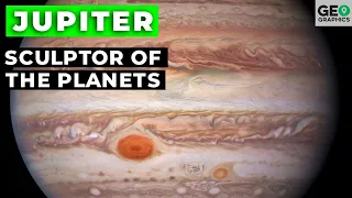 Jupiter: Sculptor of the Planets