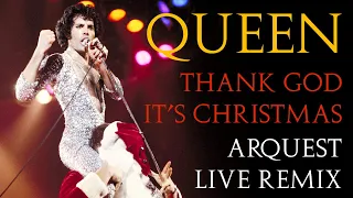 Queen | Thank God It's Christmas | Arquest Live Remix