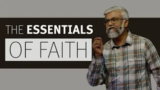 The Essentials Of Faith Pt.II | Steven Francis