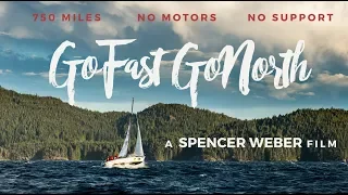 Go Fast. Go North. Trailer HD [R2AK Sailing Documentary]