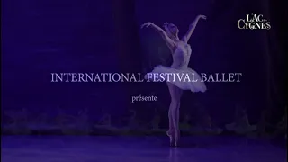 LE LAC DES CYGNES par L'International Festival Ballet