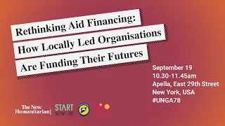 Rethinking Aid Financing: How Locally Led Organizations are Funding Their Futures