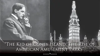 The Kid of Coney Island: The Rise of American Amusement Parks