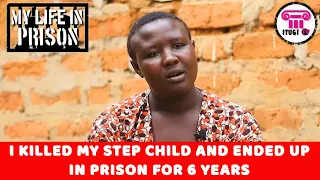 I KILLED MY STEP CHILD AND ENDED UP IN PRISON FOR 6 YEARS - MY LIFE IN PRISON - ITUGI TV