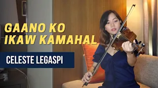 Gaano Ko Ikaw Kamahal - Ernani Cuenco || Violin Cover