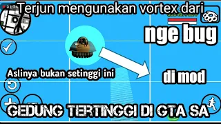 Terjun pakai vortex dari gedung tertinggi di GTA SA (MOD)