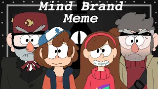 {Gravity Falls} Mind Brand Meme