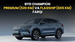 BYD CHAMPION Premium (520) va Flagship (605) farqi | BYD SONG PLUS CHAMPION 2024