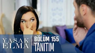 Yasak Elma 155. Bölüm Tanıtımı